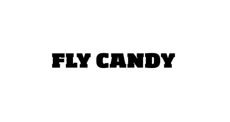 Fly Candy